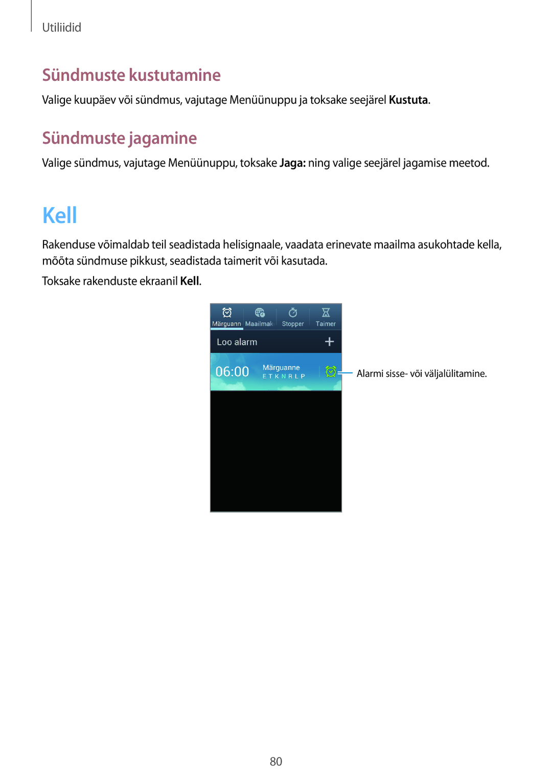 Samsung GT-S7710TAASEB manual Kell, Sündmuste kustutamine, Sündmuste jagamine 