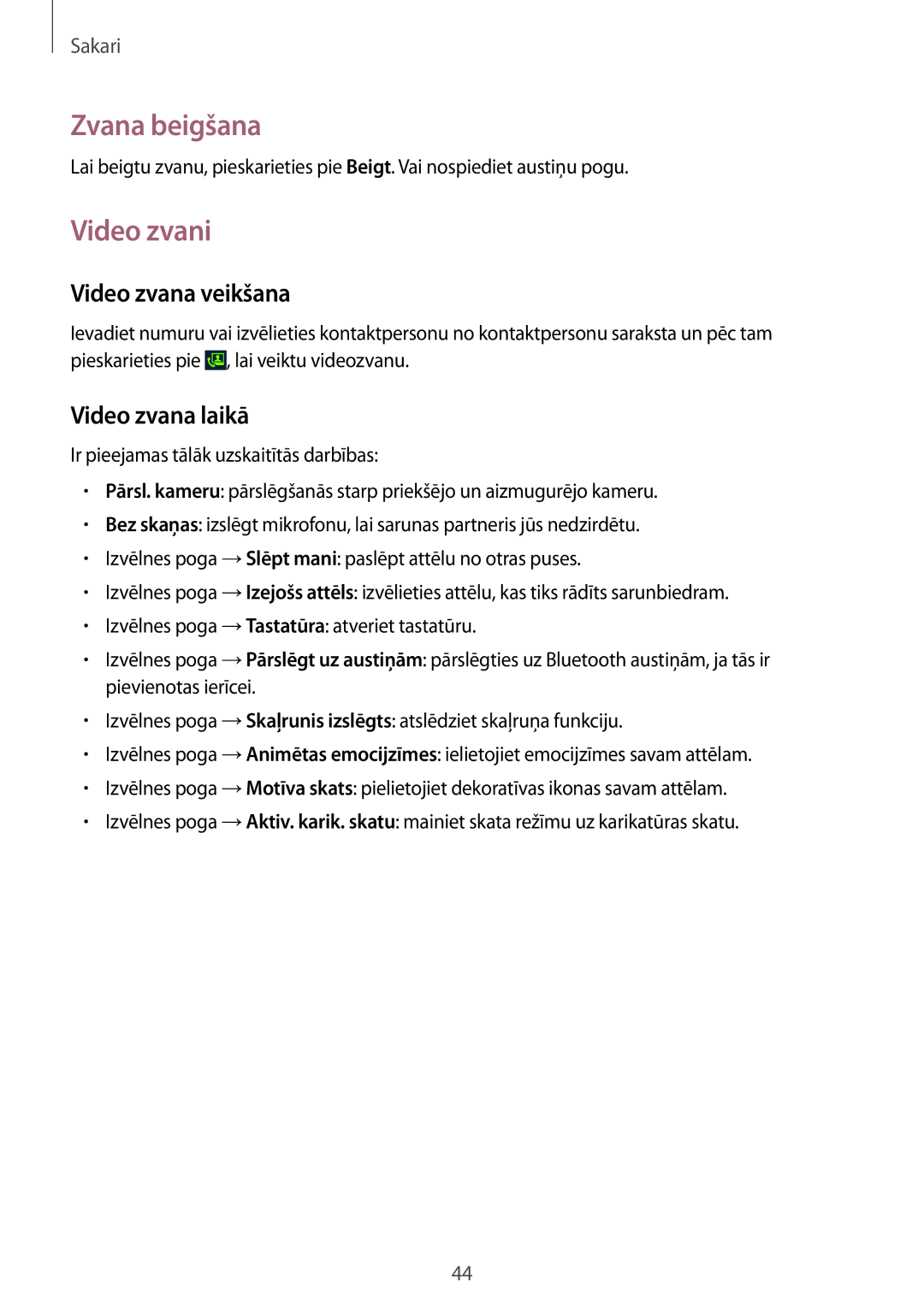 Samsung GT-S7710TAASEB manual Zvana beigšana, Video zvani, Video zvana veikšana, Video zvana laikā 