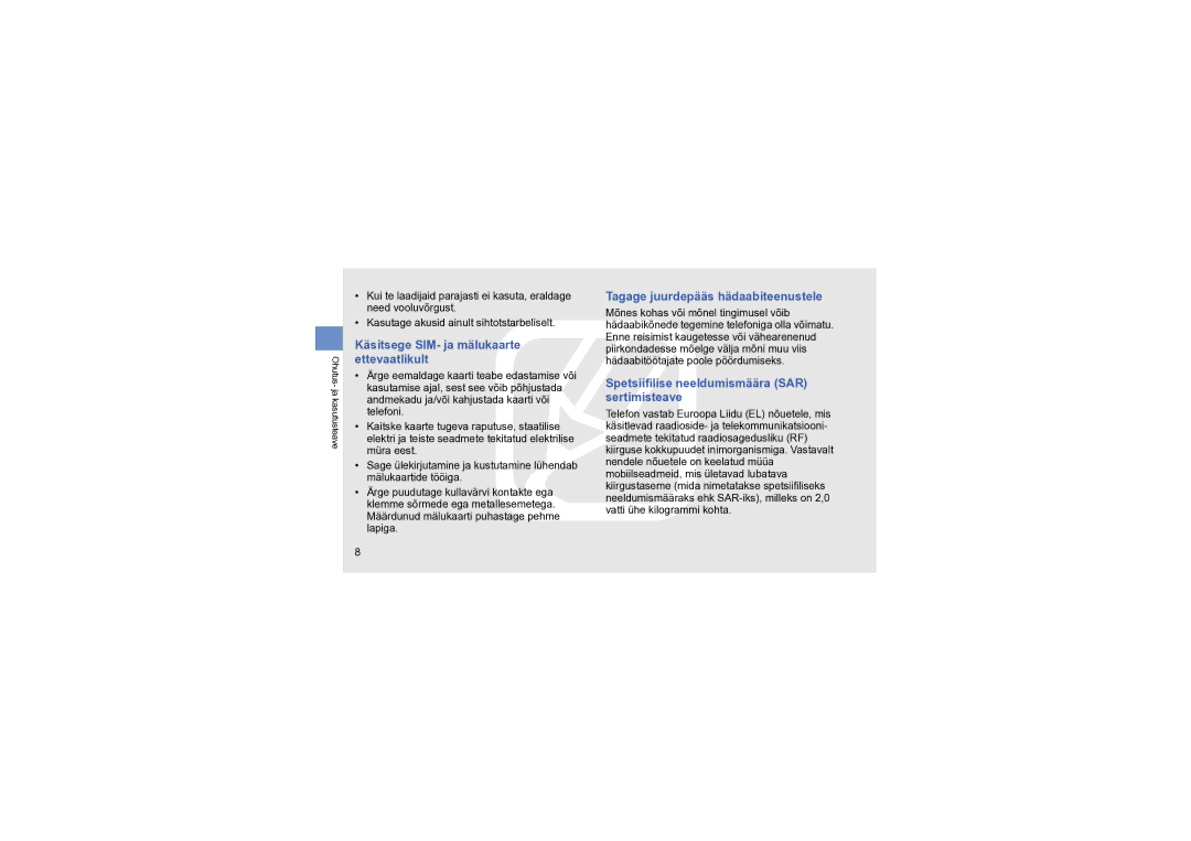 Samsung GT-S8000KKASEB manual Käsitsege SIM- ja mälukaarte ettevaatlikult, Tagage juurdepääs hädaabiteenustele 