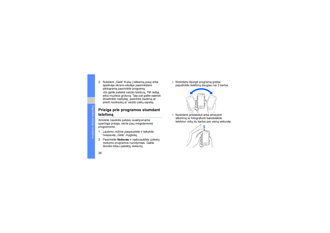 Samsung GT-S8000KKASEB manual Prieiga prie programos stumdant telefoną 