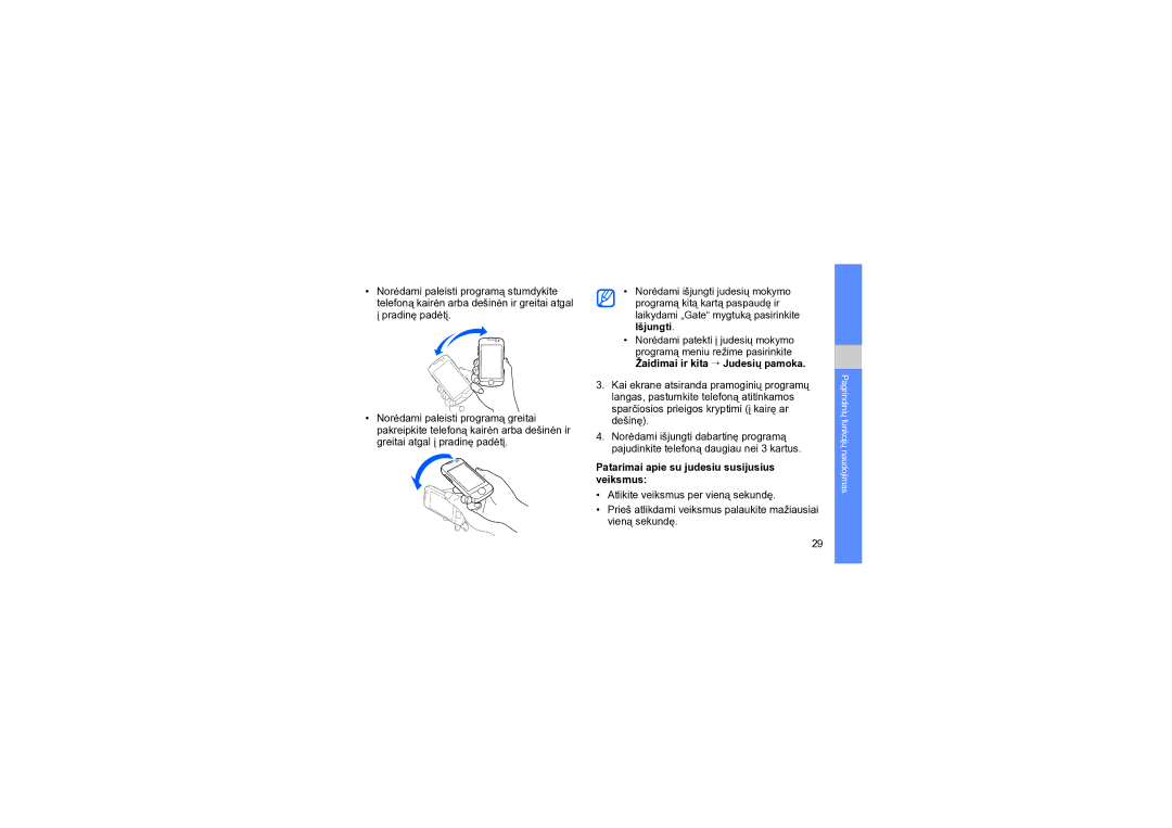 Samsung GT-S8000KKASEB manual Patarimai apie su judesiu susijusius veiksmus 