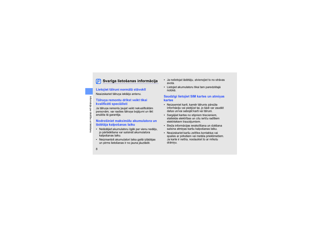 Samsung GT-S8000KKASEB manual Svarīga lietošanas informācija, Lietojiet tālruni normālā stāvoklī 