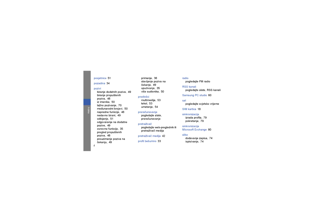 Samsung GT-S8000KKAWIN Pogledajte web-preglednik ili pretraživač medija, Pogledajte FM radio, Pogledajte alate, RSS kanali 