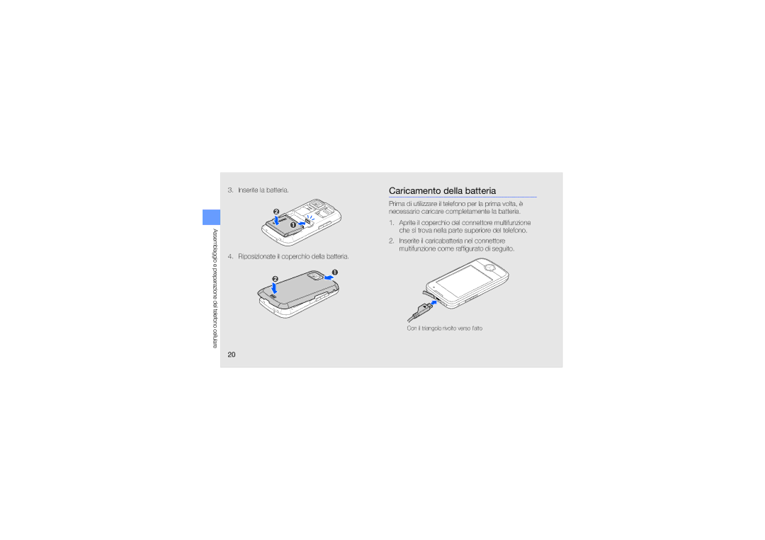 Samsung GT-S8000LPJITV, GT-S8000KKAXEF, GT-S8000KKAOMN, GT-S8000UVJITV, GT-S8000KKAWIN manual Caricamento della batteria 