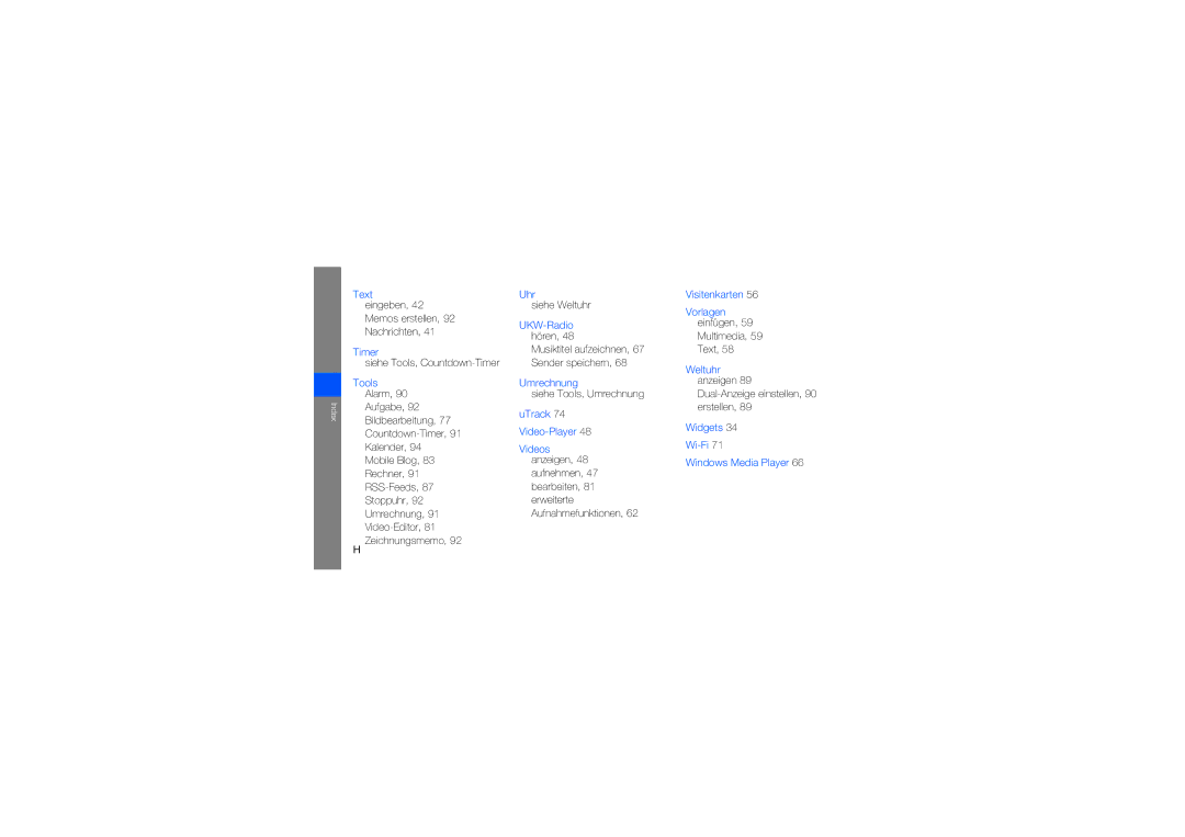 Samsung GT-S8000CWADBT, GT-S8000UVMEPL Eingeben Memos erstellen Nachrichten, Siehe Weltuhr, Hören, Siehe Tools, Umrechnung 