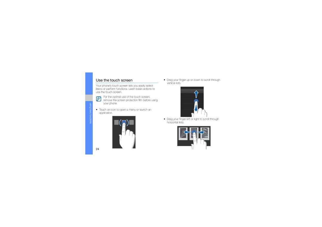 Samsung GT-S8003OWDXSG, GT-S8003BDAKEN, GT-S8003HKXJED, GT-S8003JGAMID, GT-S8003KKAARB, GT-S8003KKALEV Use the touch screen 