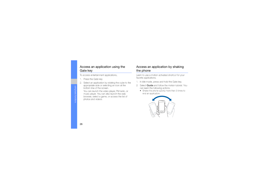 Samsung GT-S8003UVJXSG manual Access an application using the Gate key, Access an application by shaking the phone 