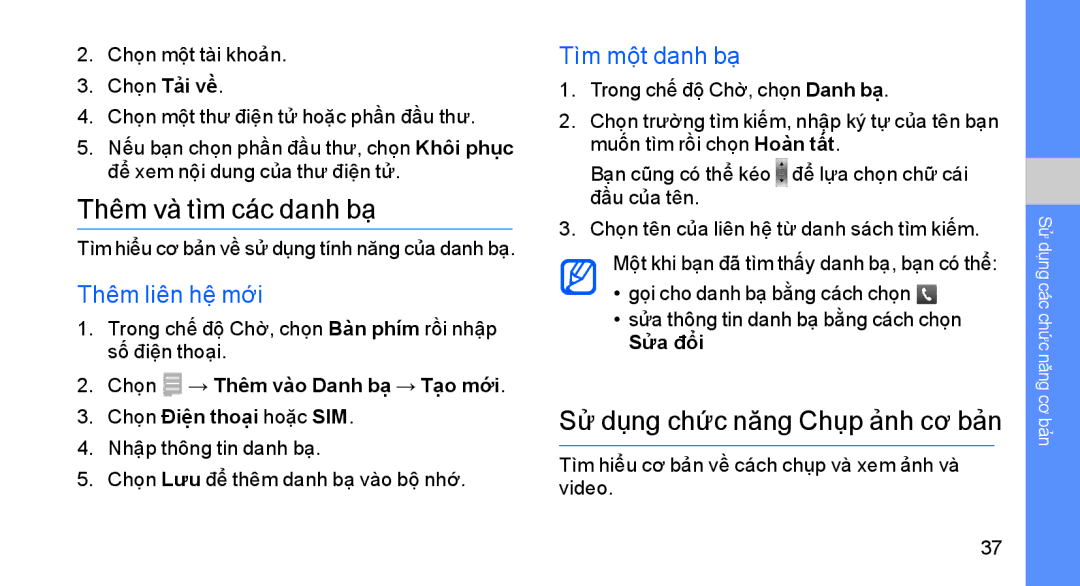 Samsung GT-S8003RBEXEV manual Thêm và tìm các danh bạ, Sử dụng chức năng Chụp ảnh cơ bản, Thêm liên hệ mới, Tìm một danh bạ 