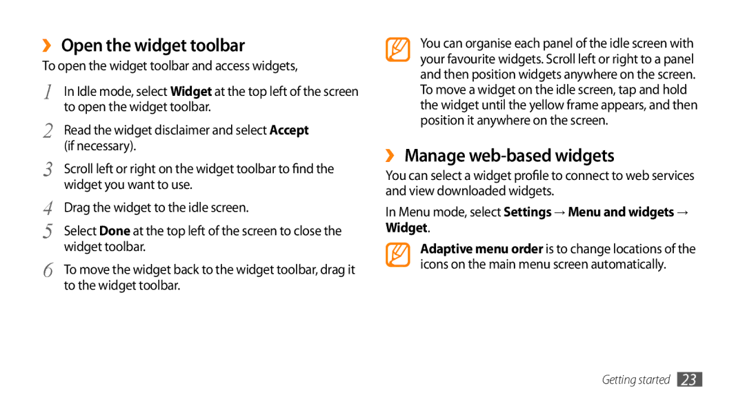 Samsung GT-S8500BAADTM, GT-S8500BAAEPL, GT-S8500HKADBT manual ›› Open the widget toolbar, ›› Manage web-based widgets 