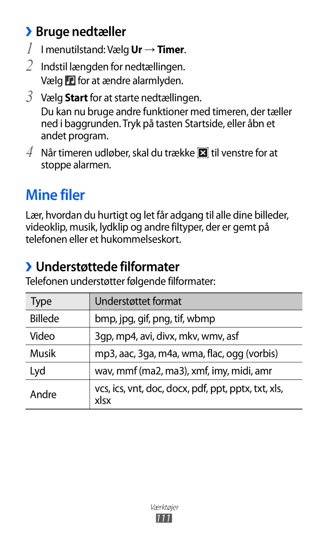 Samsung GT-S8500ISAXEE, GT-S8500BAANEE, GT-S8500BAAXEE manual Mine filer, ››Bruge nedtæller, ››Understøttede filformater 