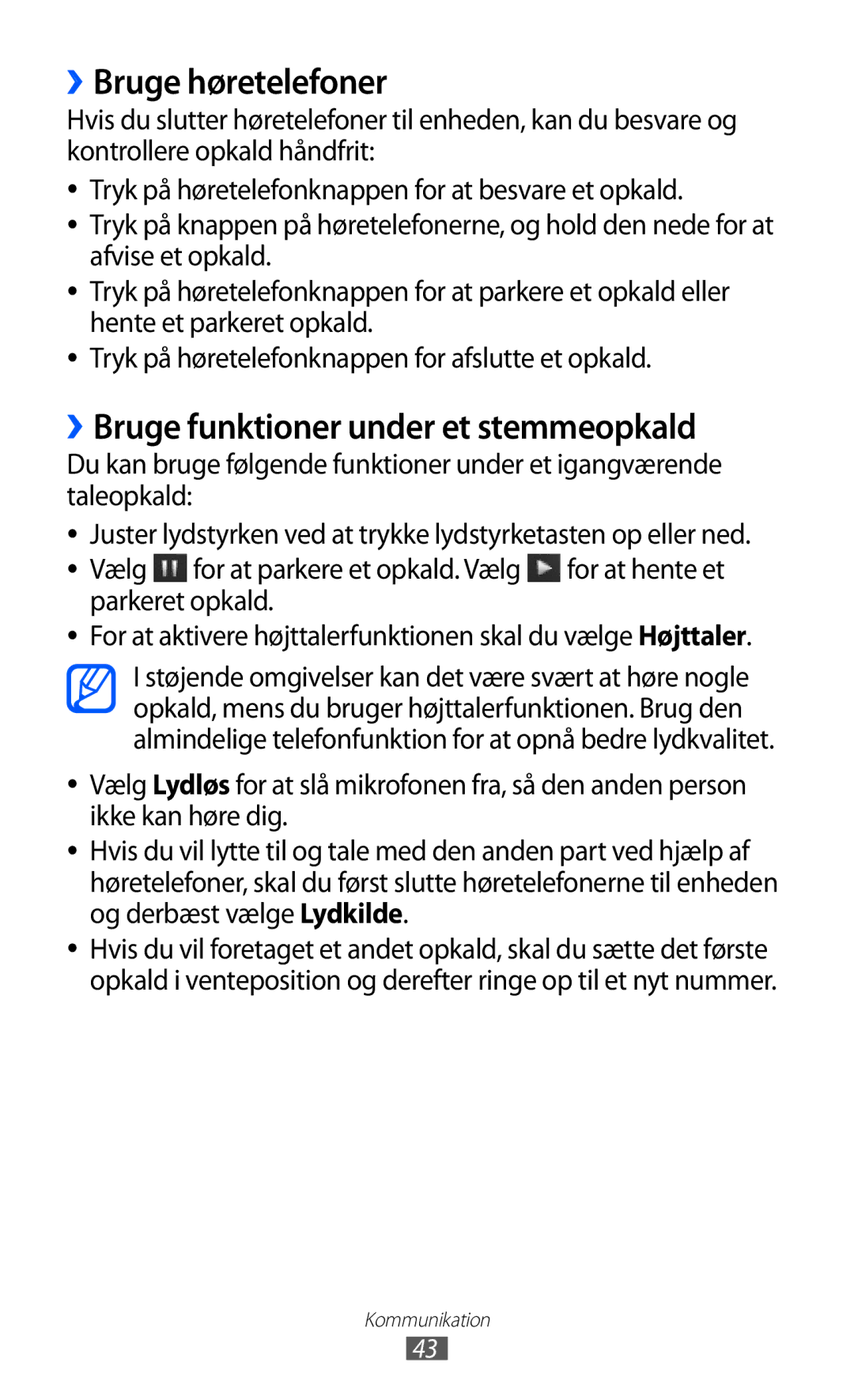 Samsung GT-S8500ISAXEE, GT-S8500BAANEE, GT-S8500BAAXEE manual ››Bruge høretelefoner, ››Bruge funktioner under et stemmeopkald 