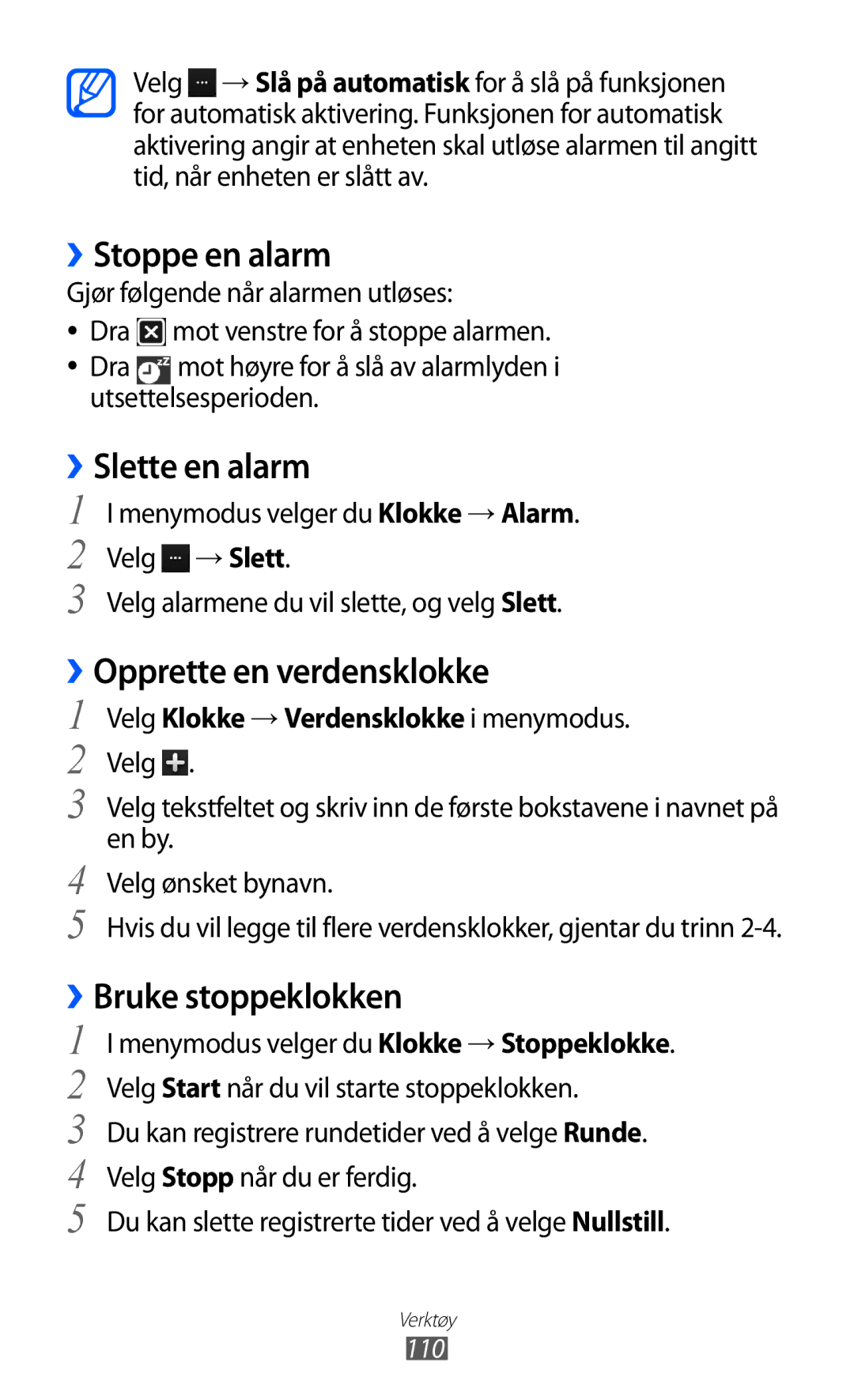Samsung GT-S8500BAATDC manual ››Stoppe en alarm, ››Slette en alarm, ››Opprette en verdensklokke, ››Bruke stoppeklokken 