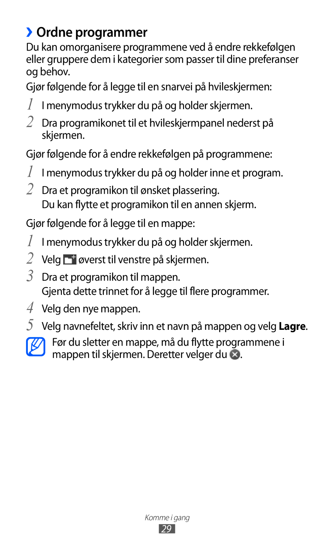 Samsung GT-S8500BAAXEE, GT-S8500BAANEE ››Ordne programmer, Velg navnefeltet, skriv inn et navn på mappen og velg Lagre 