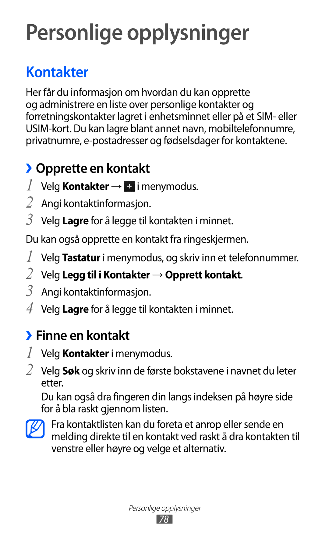 Samsung GT-S8500BAATDC, GT-S8500BAANEE manual Personlige opplysninger, Kontakter, ››Opprette en kontakt, ››Finne en kontakt 