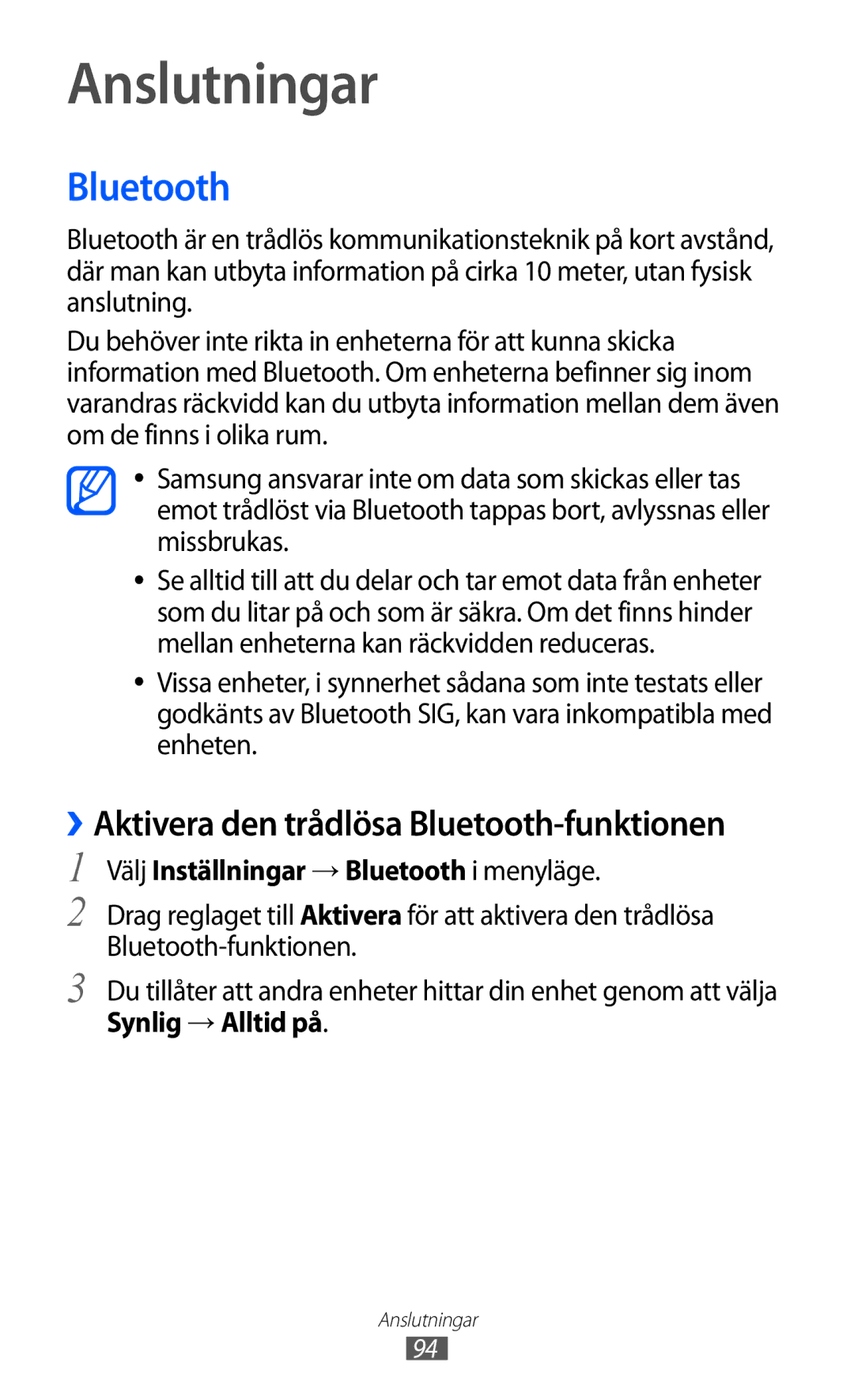 Samsung GT-S8500BAATDC, GT-S8500BAANEE Anslutningar, Välj Inställningar → Bluetooth i menyläge, Synlig → Alltid på 