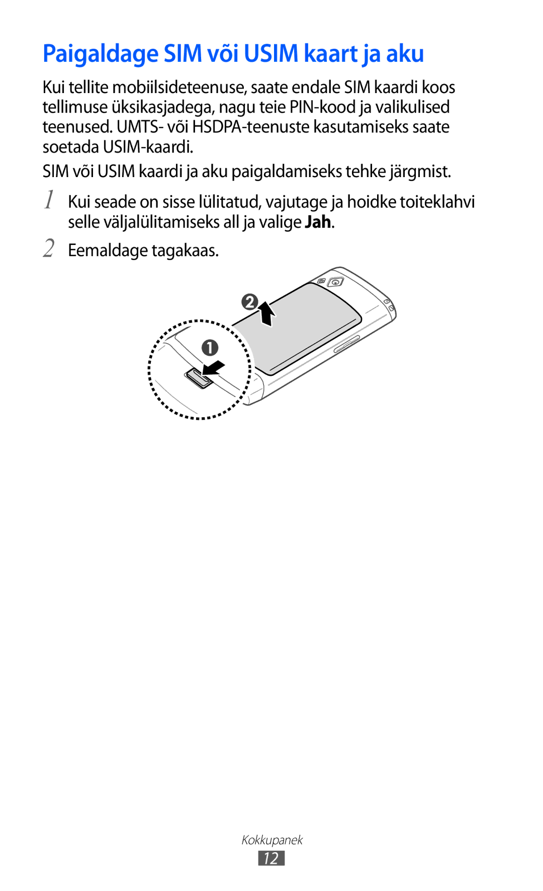 Samsung GT-S8500BAASEB manual Paigaldage SIM või Usim kaart ja aku 