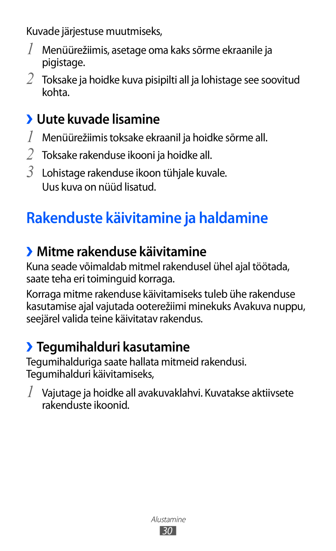 Samsung GT-S8500BAASEB manual Rakenduste käivitamine ja haldamine, ››Uute kuvade lisamine, ››Mitme rakenduse käivitamine 