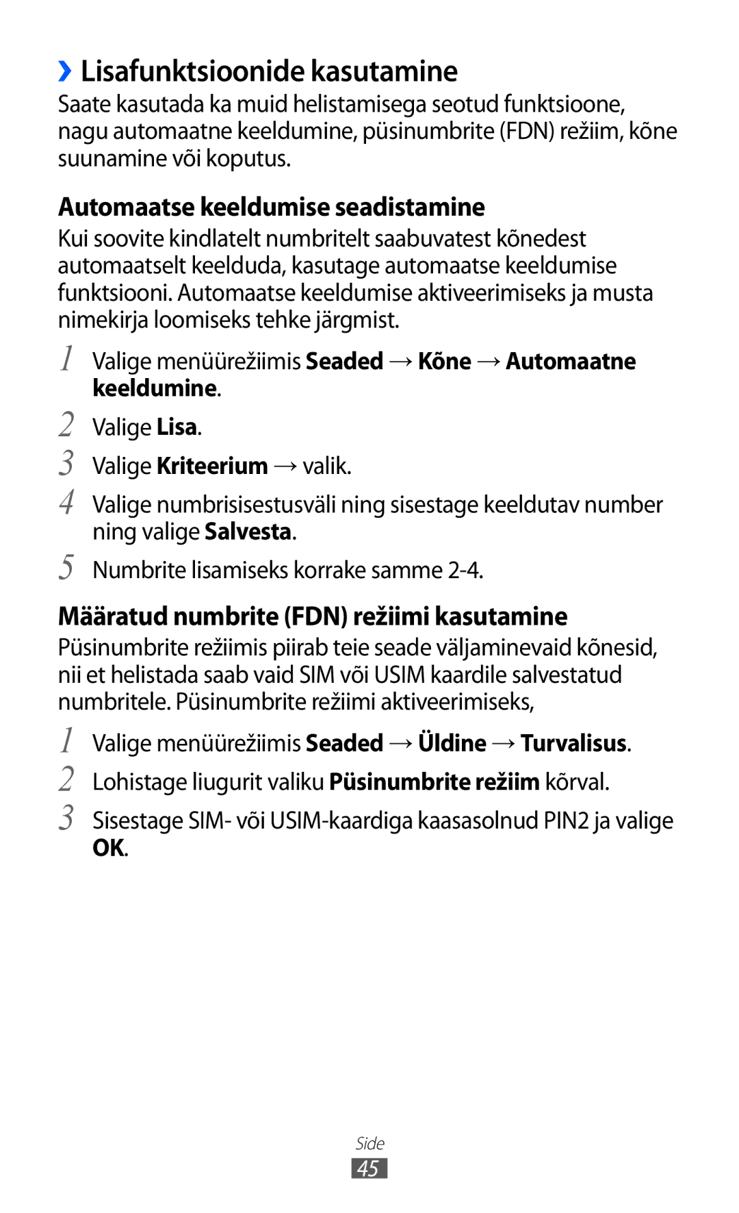 Samsung GT-S8500BAASEB manual ››Lisafunktsioonide kasutamine, Automaatse keeldumise seadistamine 