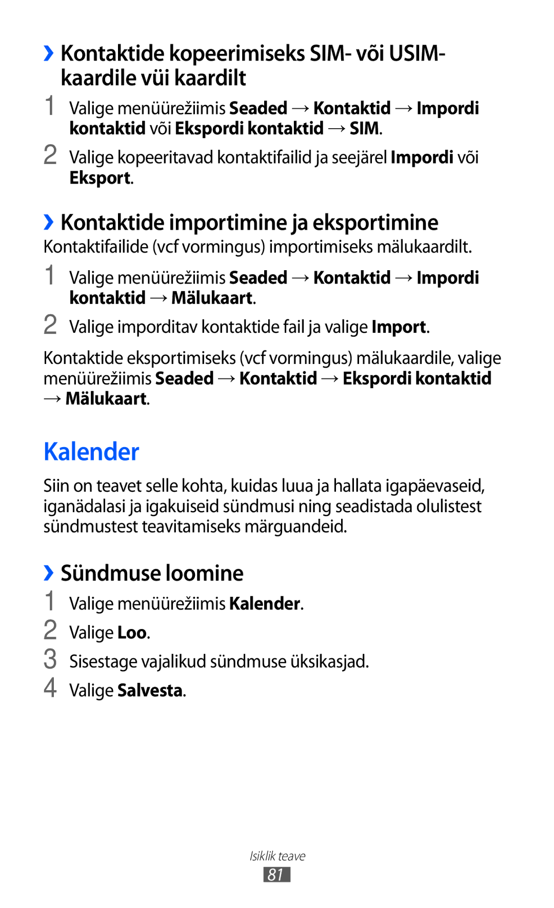 Samsung GT-S8500BAASEB manual Kalender, ››Kontaktide importimine ja eksportimine, ››Sündmuse loomine, Eksport, → Mälukaart 