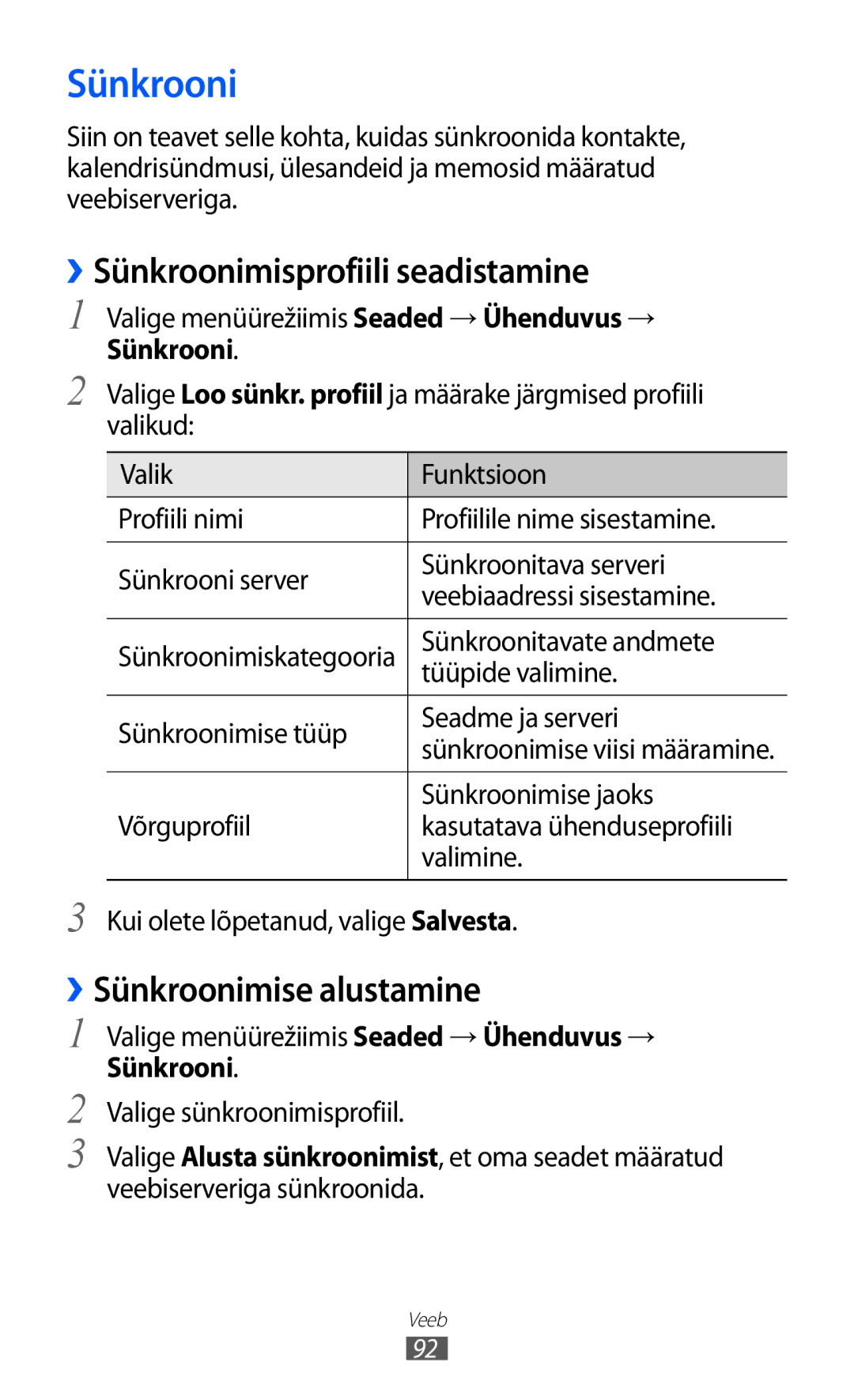 Samsung GT-S8500BAASEB manual ››Sünkroonimisprofiili seadistamine, ››Sünkroonimise alustamine 