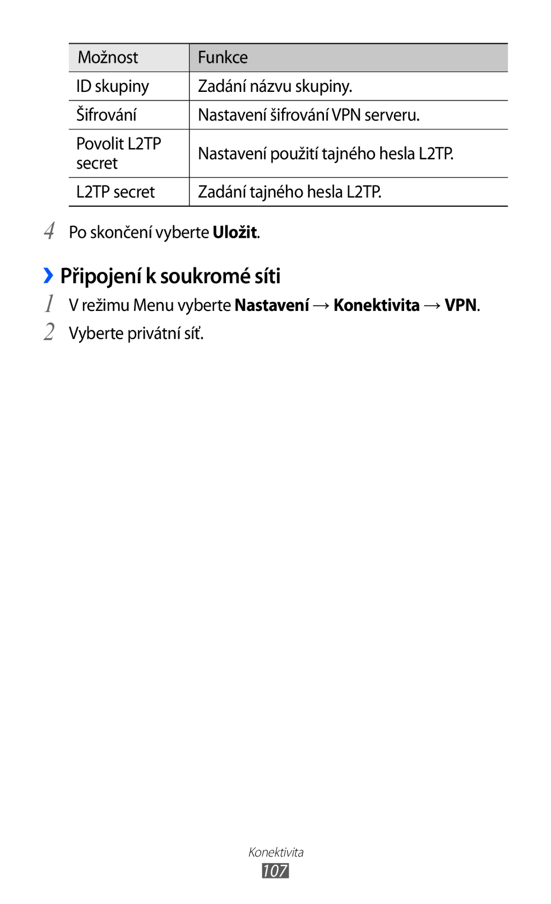 Samsung GT-S8500BAAIRD, GT-S8500BAATMZ ››Připojení k soukromé síti, Režimu Menu vyberte Nastavení → Konektivita → VPN, 107 