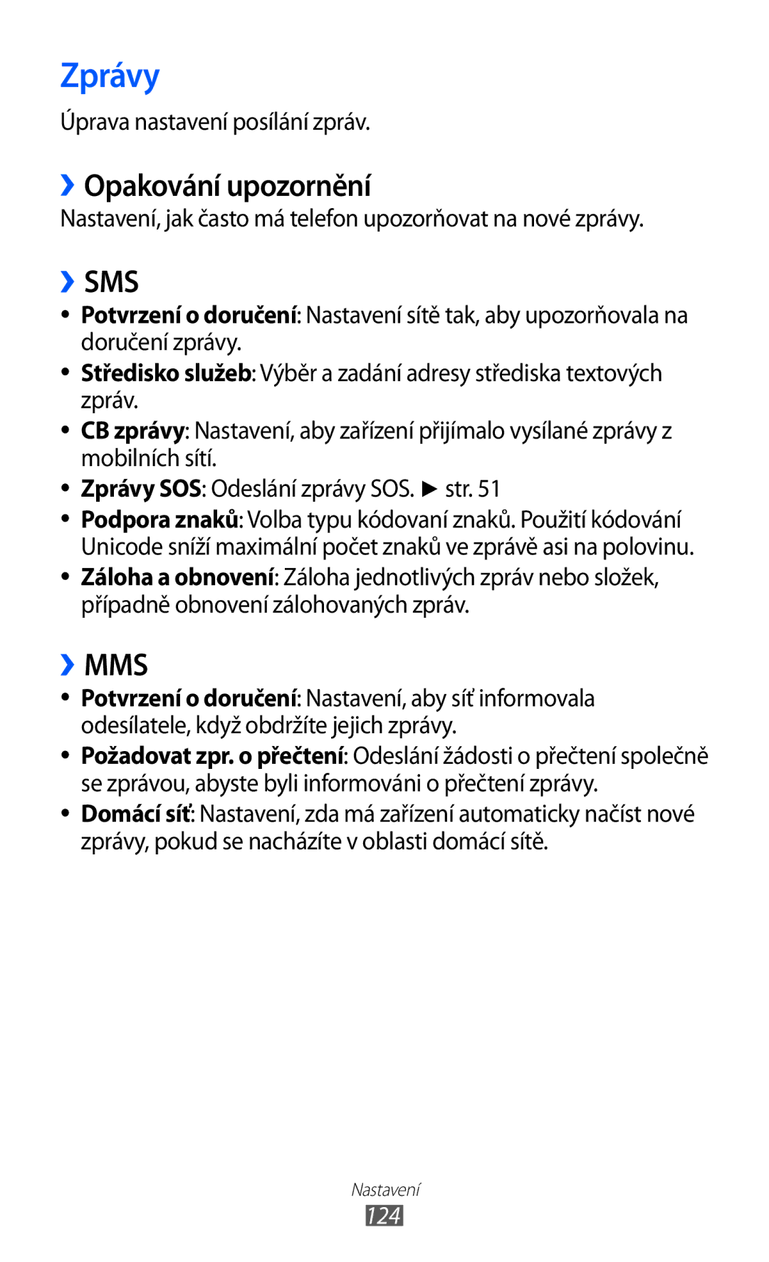 Samsung GT-S8500BAAO2C, GT-S8500BAATMZ, GT-S8500BAAIDE manual ››Opakování upozornění, Úprava nastavení posílání zpráv, 124 