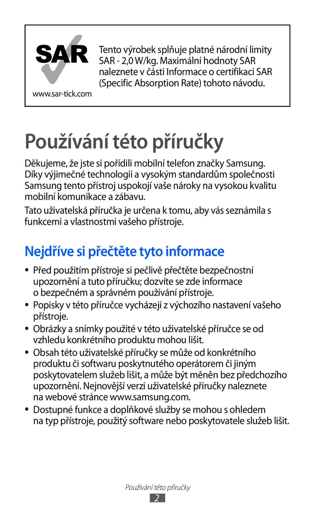 Samsung GT-S8500BAAXEZ manual Nejdříve si přečtěte tyto informace, Dostupné funkce a doplňkové služby se mohou s ohledem 