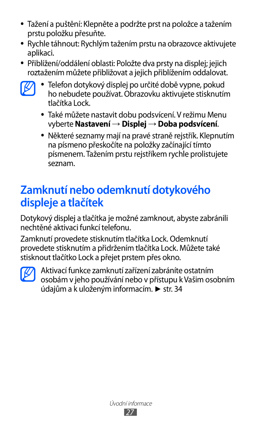 Samsung GT-S8500BAAVDC, GT-S8500BAATMZ, GT-S8500BAAIDE manual Zamknutí nebo odemknutí dotykového displeje a tlačítek 