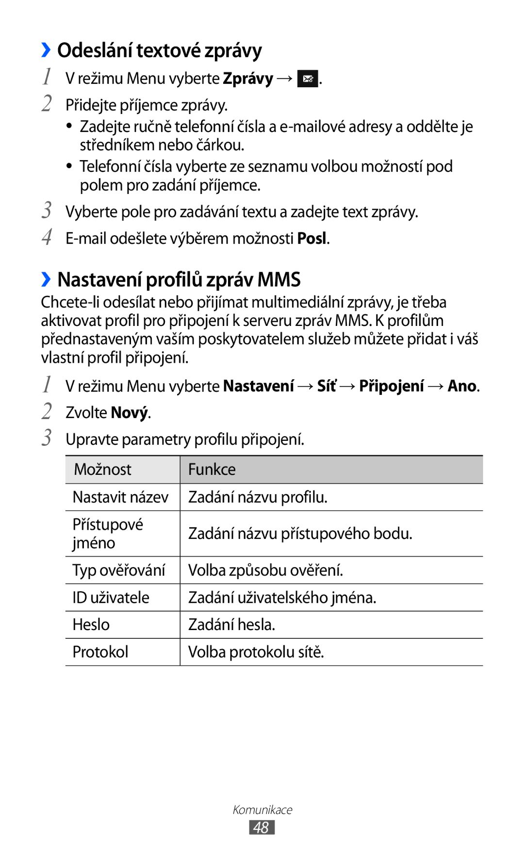 Samsung GT-S8500BAATMZ, GT-S8500BAAIDE manual ››Odeslání textové zprávy, ››Nastavení profilů zpráv MMS, Zadání názvu profilu 