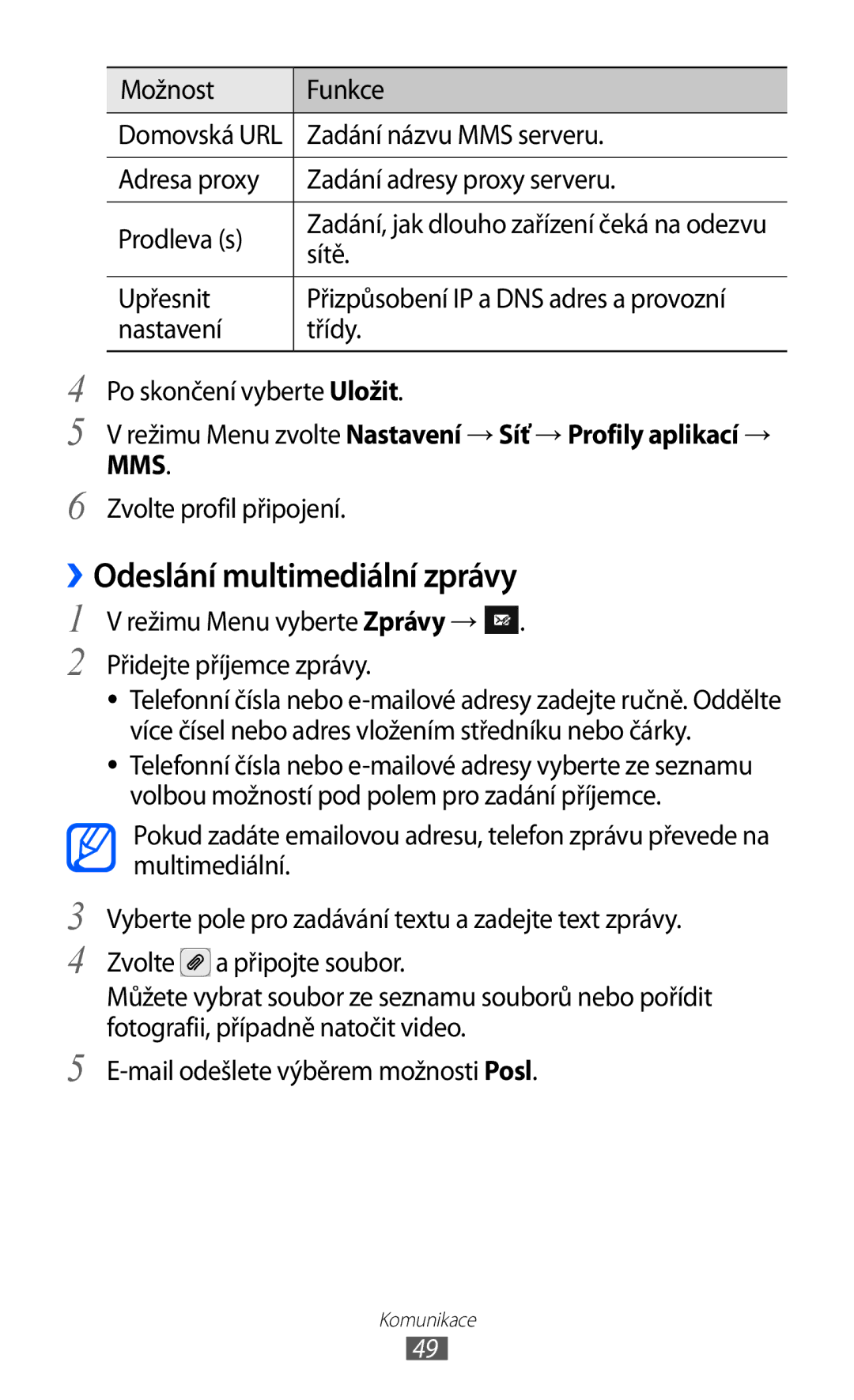 Samsung GT-S8500BAAIDE manual ››Odeslání multimediální zprávy, Režimu Menu zvolte Nastavení → Síť → Profily aplikací → MMS 