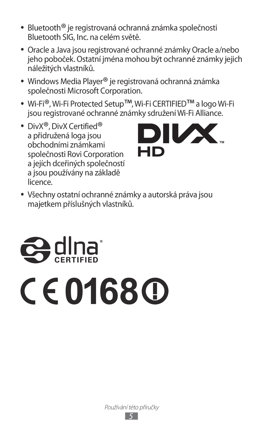 Samsung GT-S8500BAAIRD, GT-S8500BAATMZ, GT-S8500BAAIDE, GT-S8500BAAXEZ, GT-S8500BAAVDC, GT-S8500BAAO2C Používání této příručky 