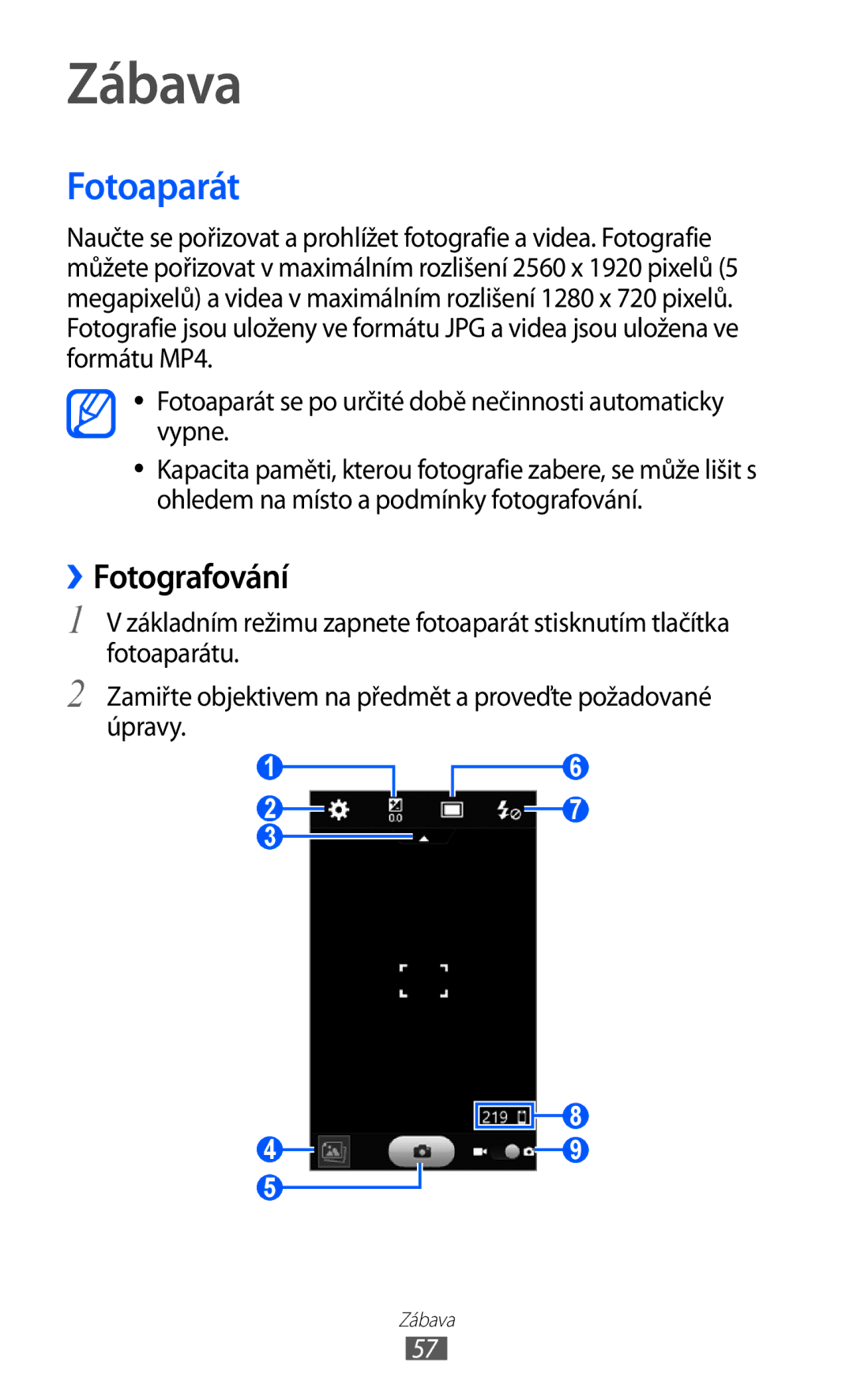 Samsung GT-S8500BAAVDC manual Zábava, ››Fotografování, Fotoaparát se po určité době nečinnosti automaticky vypne 