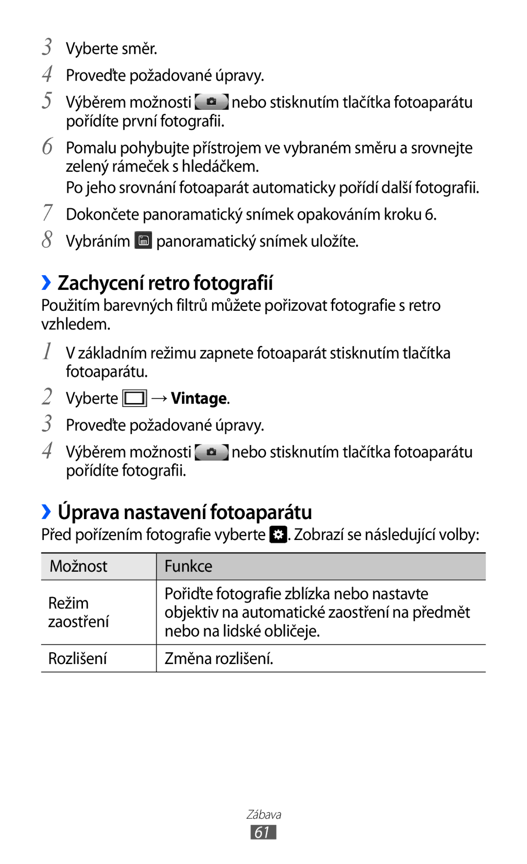 Samsung GT-S8500BAAIDE ››Zachycení retro fotografií, ››Úprava nastavení fotoaparátu, Zaostření, Nebo na lidské obličeje 