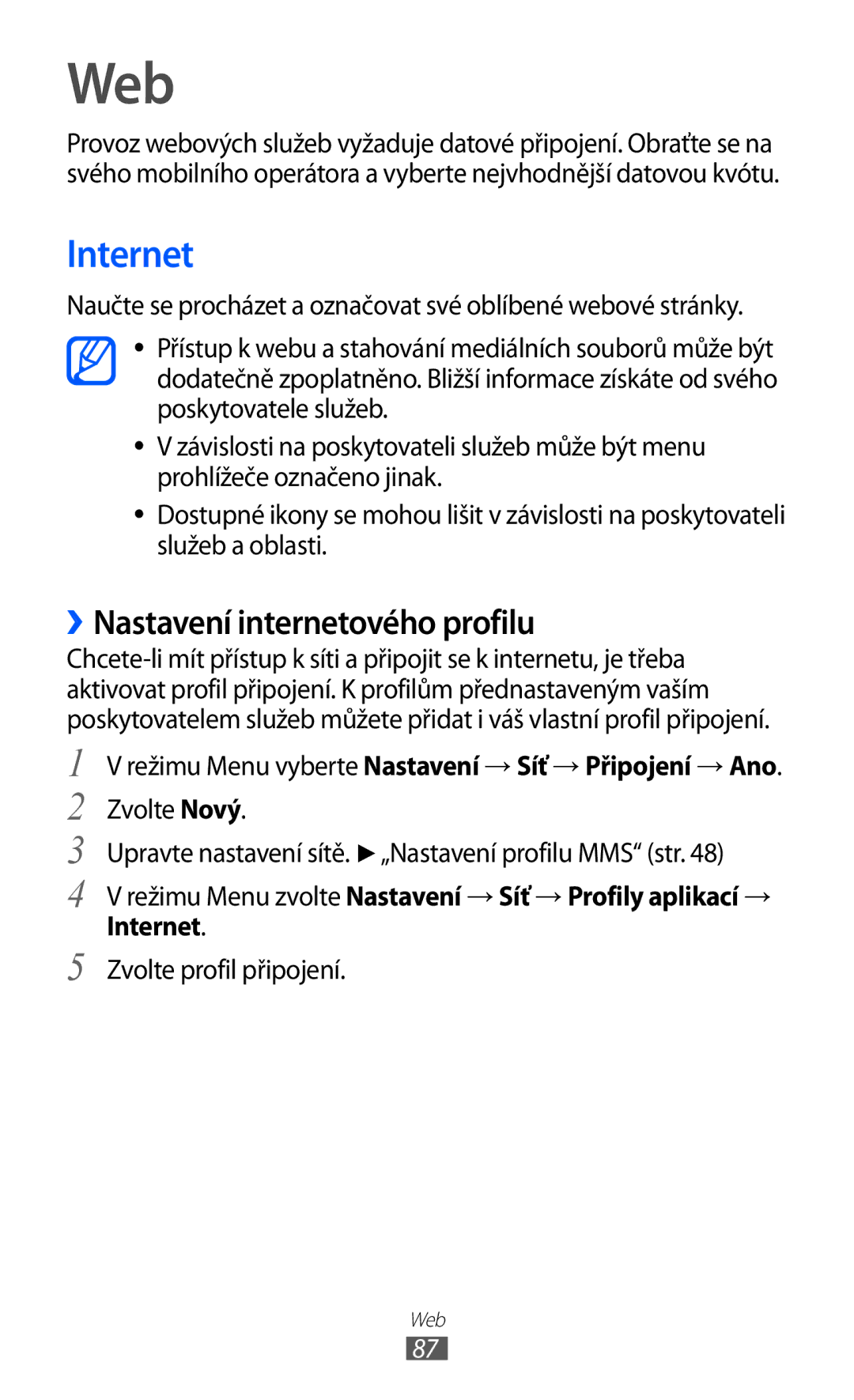 Samsung GT-S8500BAAVDC, GT-S8500BAATMZ, GT-S8500BAAIDE, GT-S8500BAAXEZ manual Web, Internet, ››Nastavení internetového profilu 