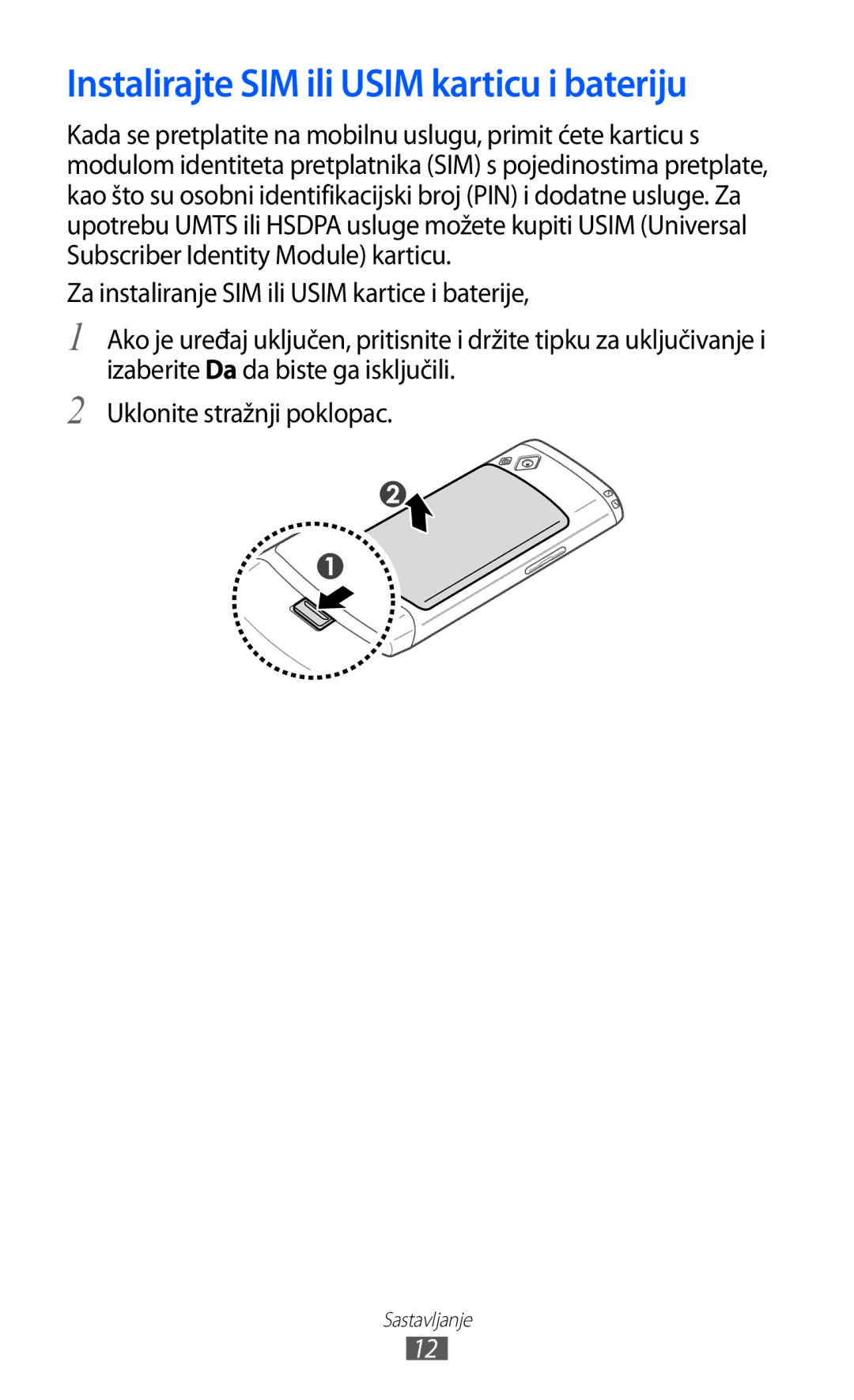 Samsung GT-S8500BAACRO, GT-S8500BAATRA, GT-S8500ISAMMC, GT-S8500HKATRA manual Instalirajte SIM ili Usim karticu i bateriju 