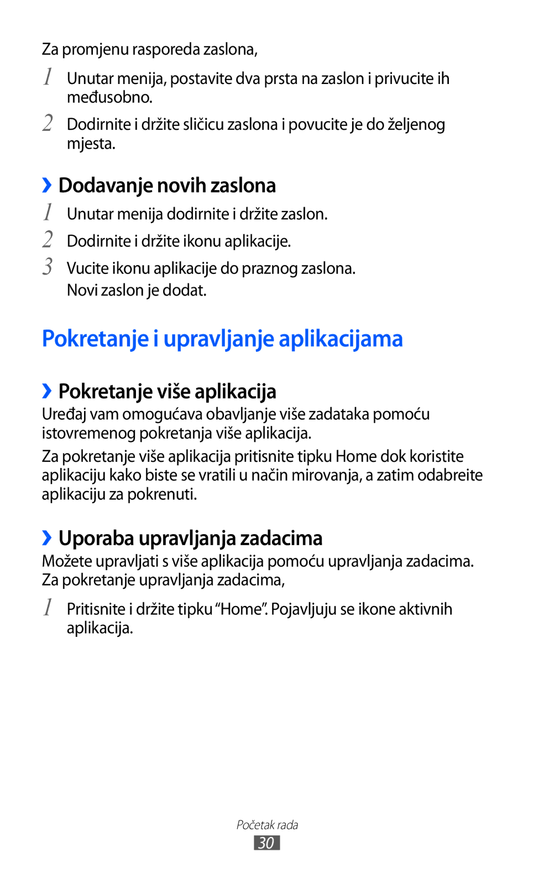 Samsung GT-S8500BAAVIP Pokretanje i upravljanje aplikacijama, ››Dodavanje novih zaslona, ››Pokretanje više aplikacija 