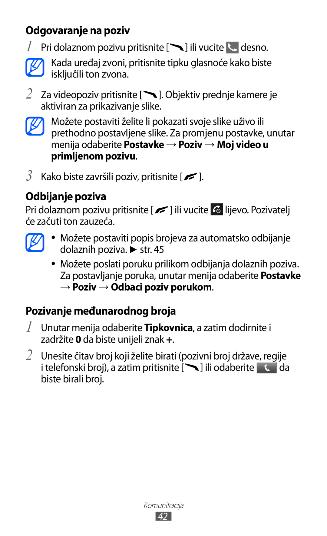 Samsung GT-S8500HKATRA, GT-S8500BAATRA, GT-S8500ISAMMC, GT-S8500GAAVIP Odgovaranje na poziv, → Poziv → Odbaci poziv porukom 