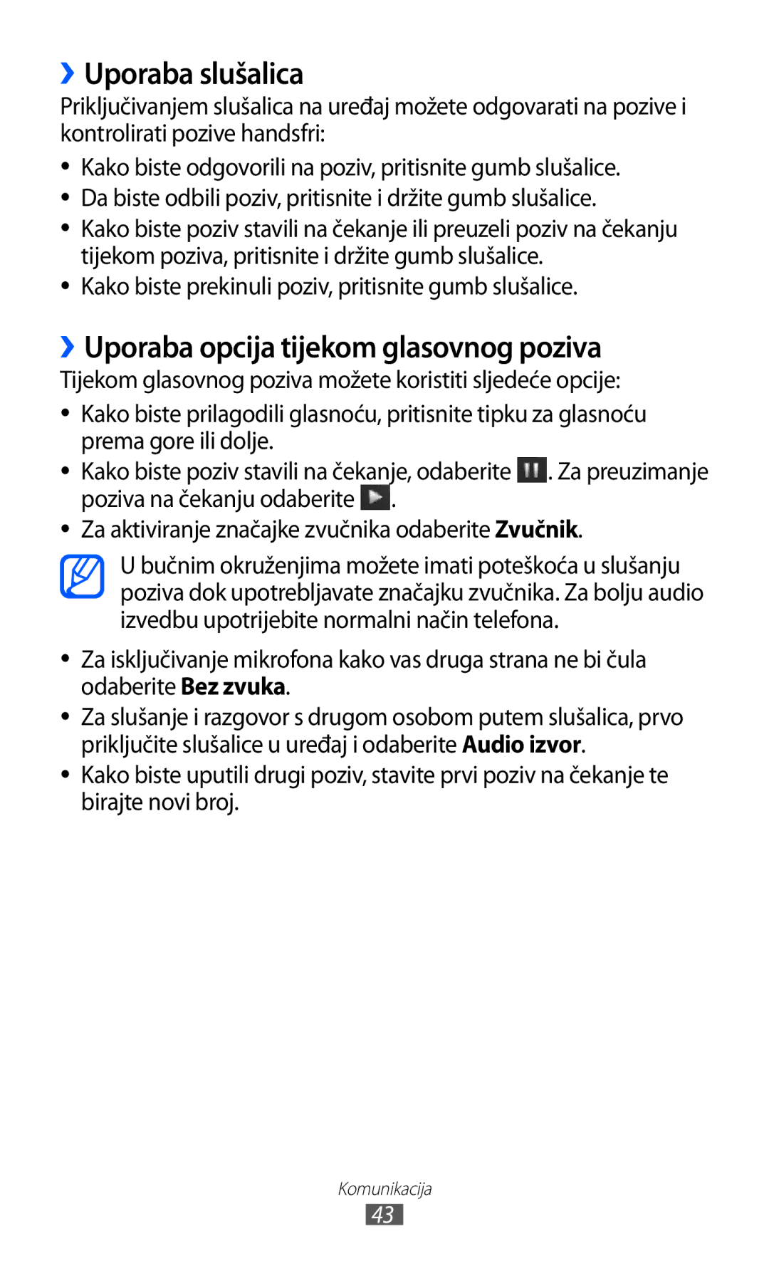 Samsung GT-S8500GAAVIP, GT-S8500BAATRA, GT-S8500ISAMMC manual ››Uporaba slušalica, ››Uporaba opcija tijekom glasovnog poziva 