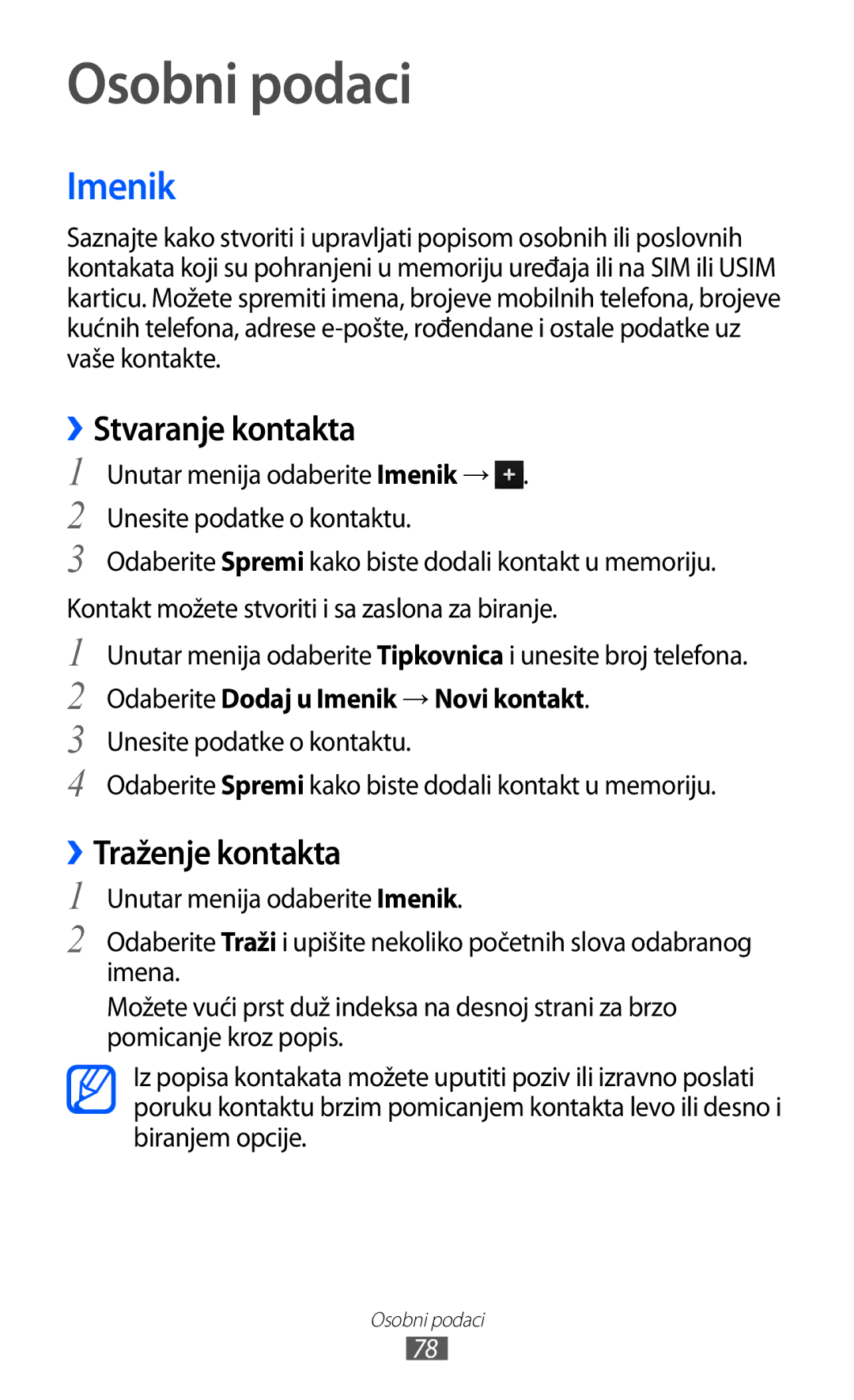 Samsung GT-S8500BAAVIP, GT-S8500BAATRA, GT-S8500ISAMMC Osobni podaci, Imenik, ››Stvaranje kontakta, ››Traženje kontakta 