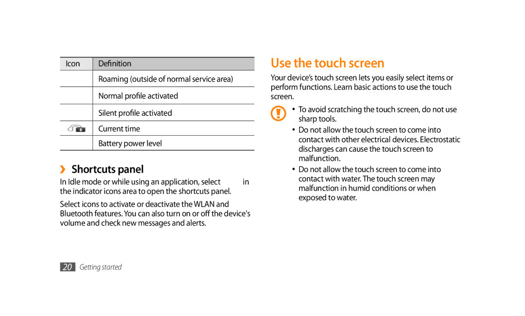 Samsung GT-S8500HKAEGY, GT-S8500BAATUR, GT-S8500HKJECT, GT-S8500HKNXSG manual Use the touch screen, ›› Shortcuts panel 