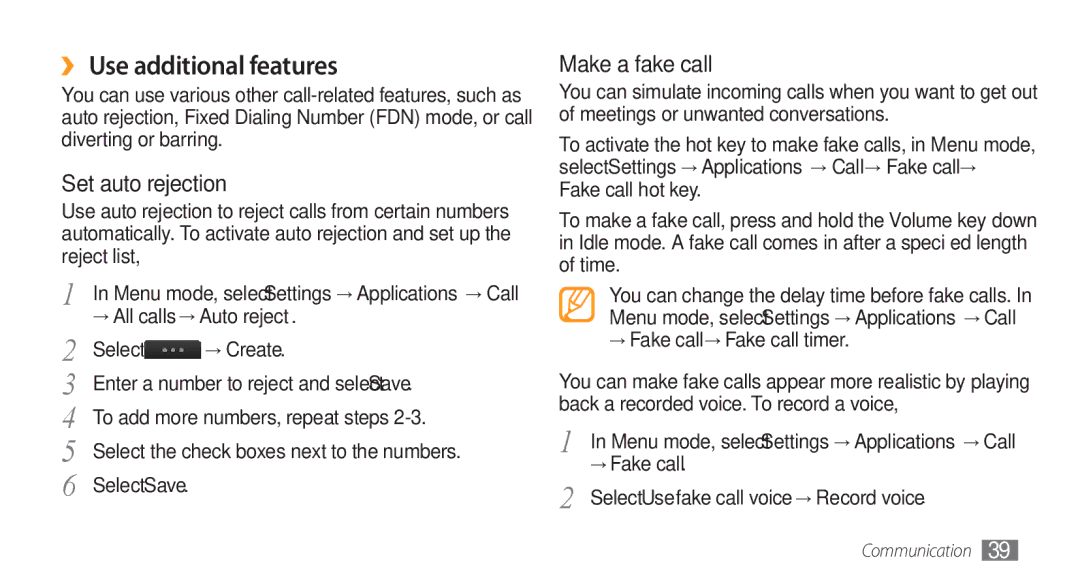 Samsung GT-S8500BAAXXV, GT-S8500BAATUR, GT-S8500HKJECT ›› Use additional features, Set auto rejection, Make a fake call 