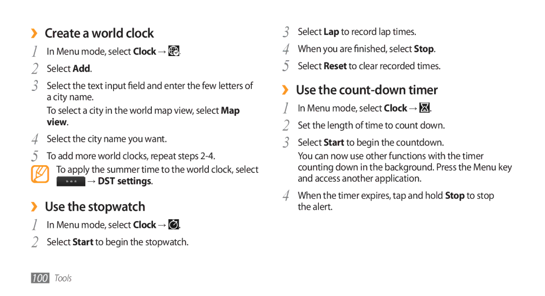 Samsung GT-S8500HKAECT ›› Create a world clock, ›› Use the stopwatch, ›› Use the count-down timer, View, → DST settings 