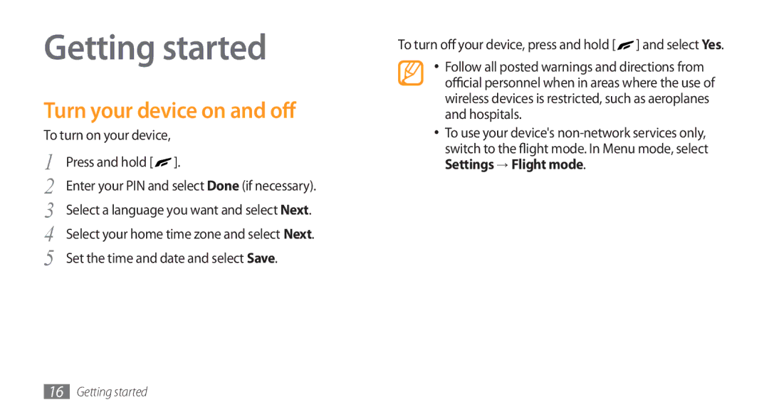 Samsung GT-S8500HKAAFR, GT-S8500BAATUR Getting started, Turn your device on and off, To turn on your device Press and hold 