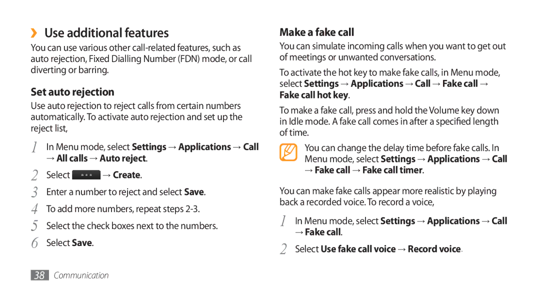 Samsung GT-S8500BAAXEV, GT-S8500BAATUR, GT-S8500HKJECT ›› Use additional features, Set auto rejection, Make a fake call 