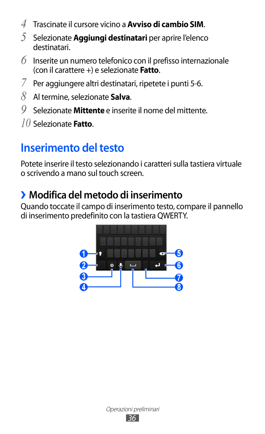 Samsung GT-S8500HKAHUI, GT-S8500HKAOMN, GT-S8500BAATIM manual Inserimento del testo, ››Modifica del metodo di inserimento 