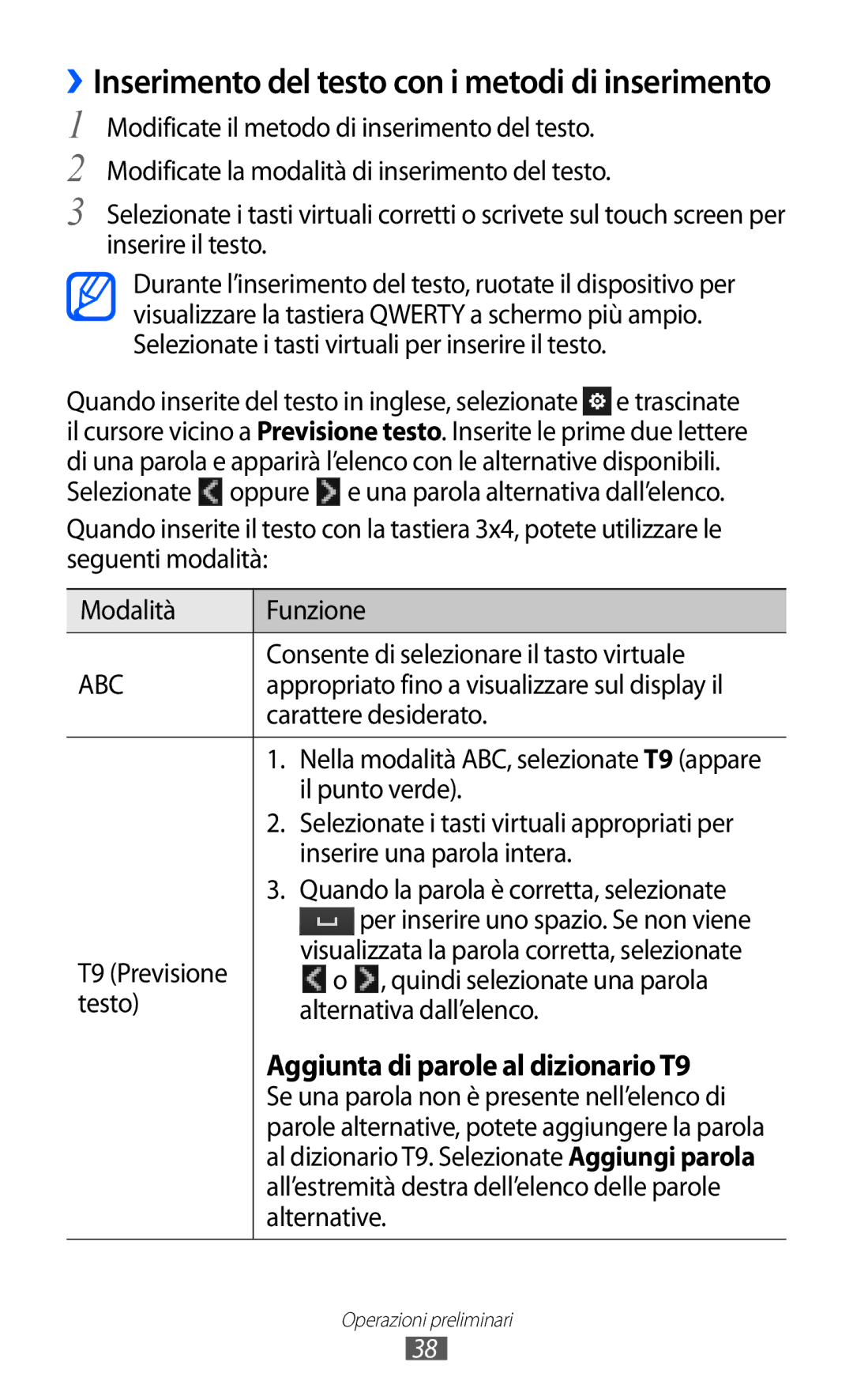 Samsung GT-S8500BAAHUI, GT-S8500HKAOMN Appropriato fino a visualizzare sul display il, Carattere desiderato, T9 Previsione 