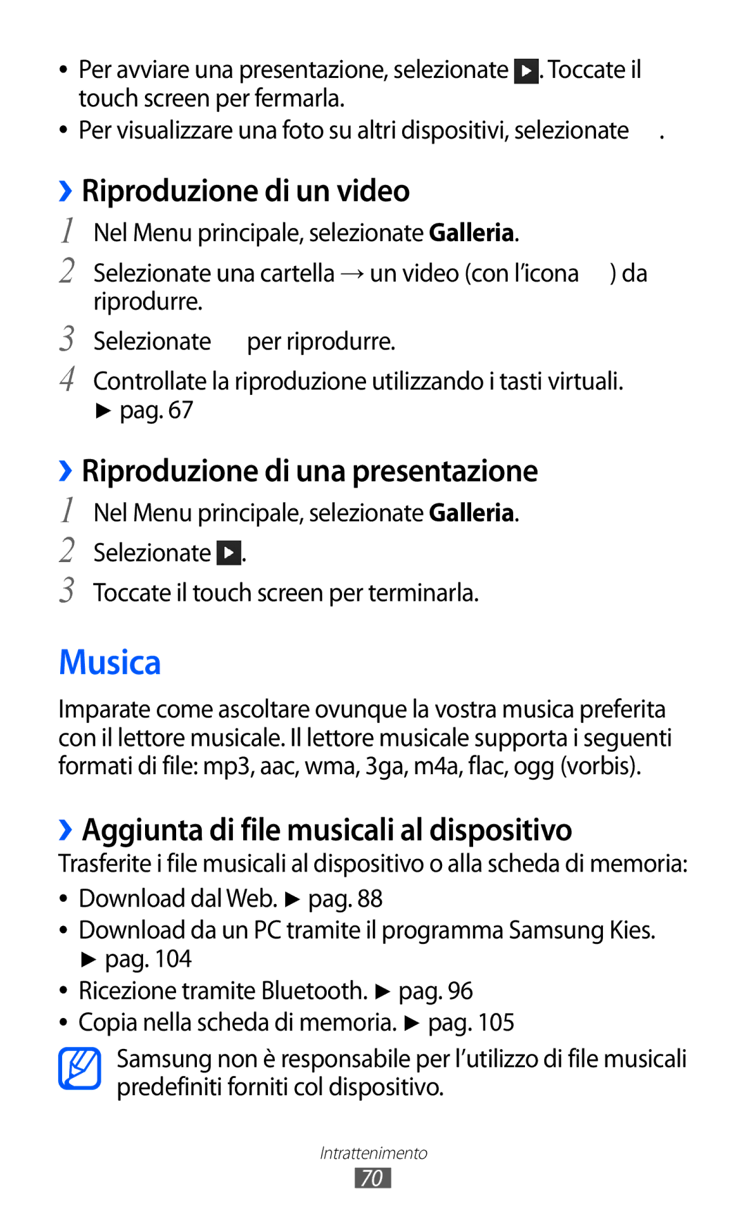 Samsung GT-S8500BAAOMN, GT-S8500HKAOMN ››Riproduzione di una presentazione, ››Aggiunta di file musicali al dispositivo 