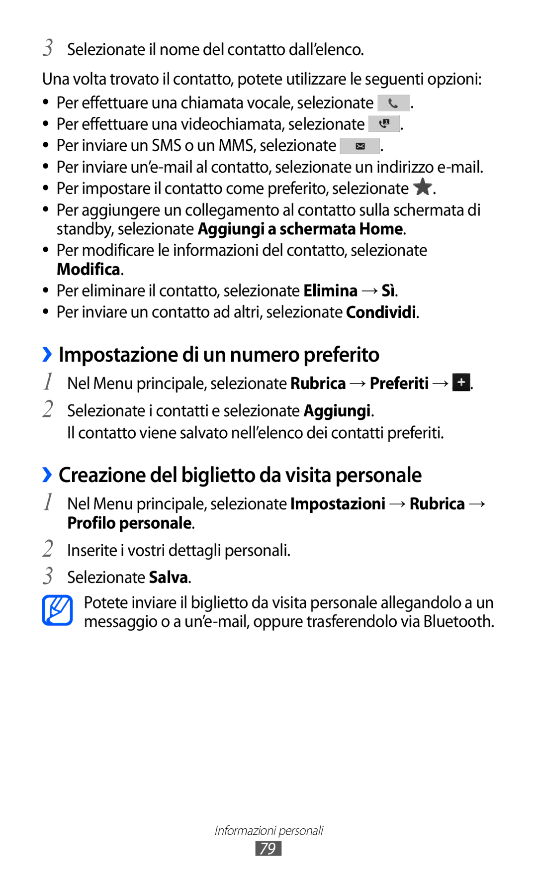 Samsung GT-S8500BAATIM manual ››Impostazione di un numero preferito, ››Creazione del biglietto da visita personale 