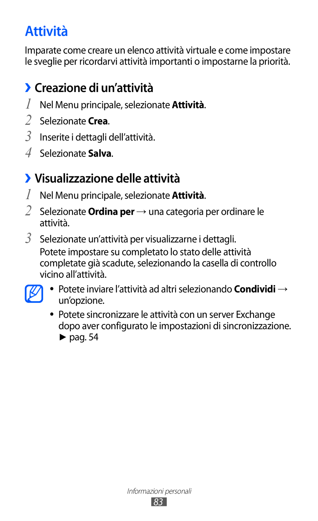 Samsung GT-S8500BAAOMN, GT-S8500HKAOMN manual Attività, ››Creazione di un’attività, ››Visualizzazione delle attività 