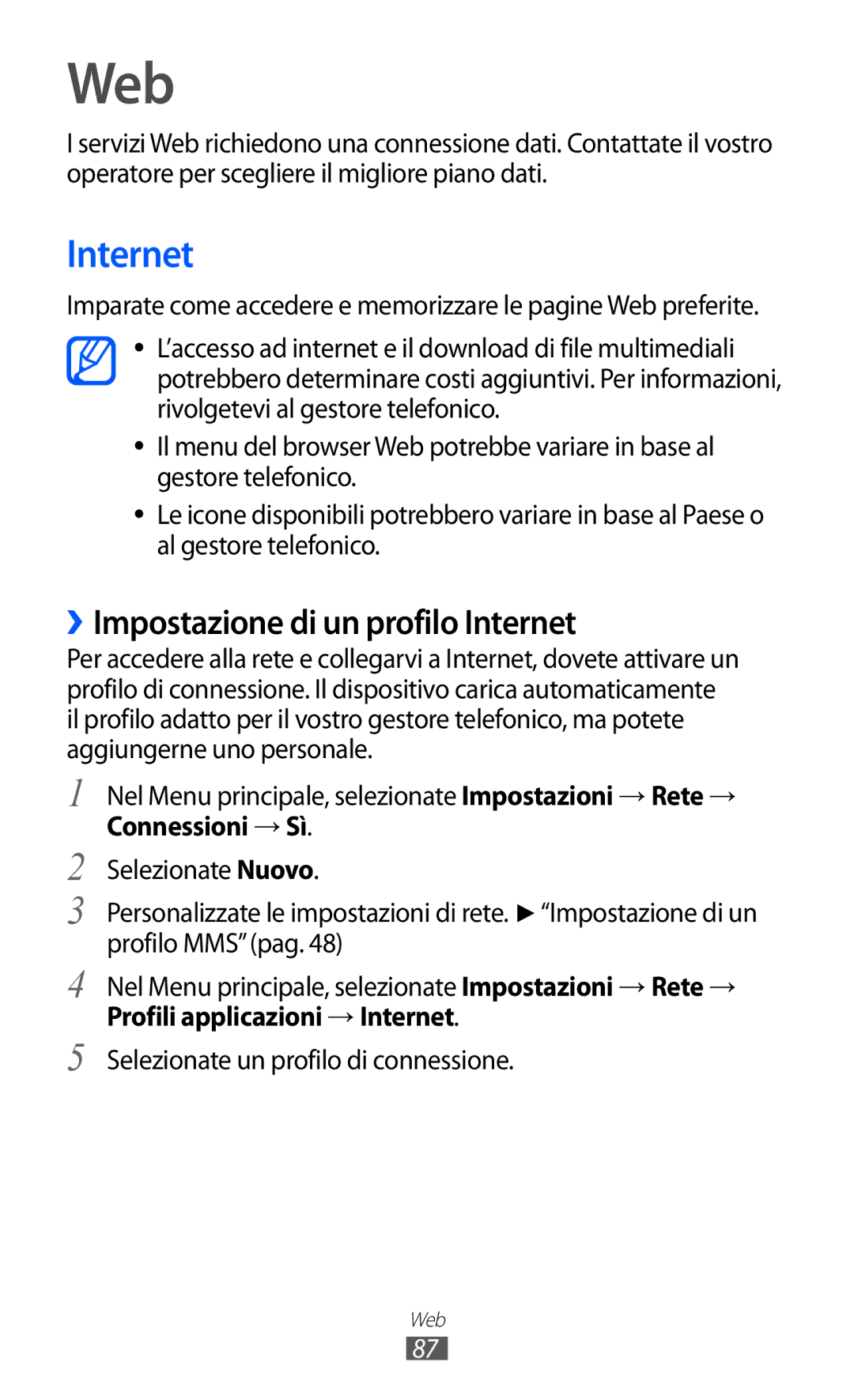 Samsung GT-S8500HKAITV manual ››Impostazione di un profilo Internet, Connessioni → Sì, Profili applicazioni → Internet 